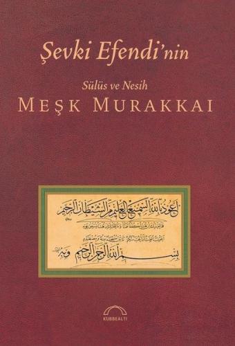 Şevki Efendi'nin Sülüs ve Nesih Meşk Murakkaı
