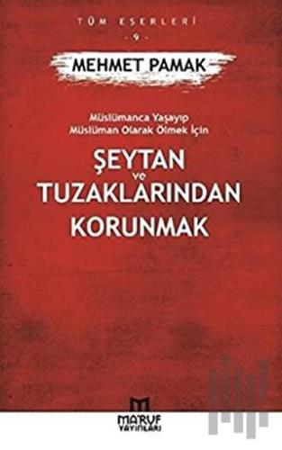 Şeytan ve Tuzaklarından Kurtulmak