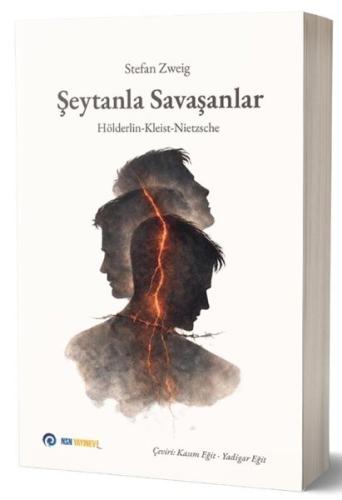 Şeytanla Savaşanlar: Hölderlin - Kleist - Nietzsche | Kitap Ambarı