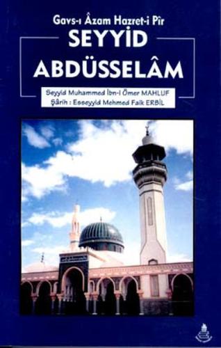 Seyyid AbdüsselamGavs-ı Azam Hazret-i Pir | Kitap Ambarı
