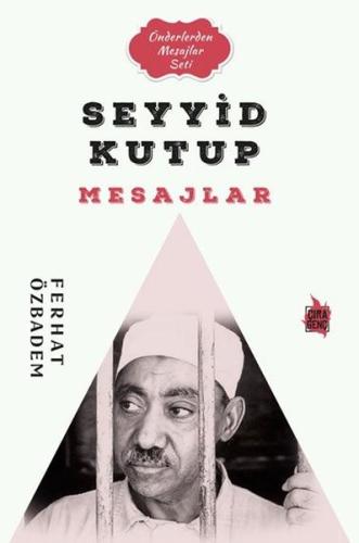 Seyyid Kutub Mesajlar - Önderlerden Mesajlar Seti | Kitap Ambarı