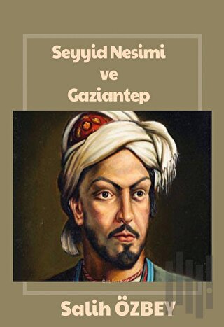 Seyyid Nesimi ve  Gaziantep