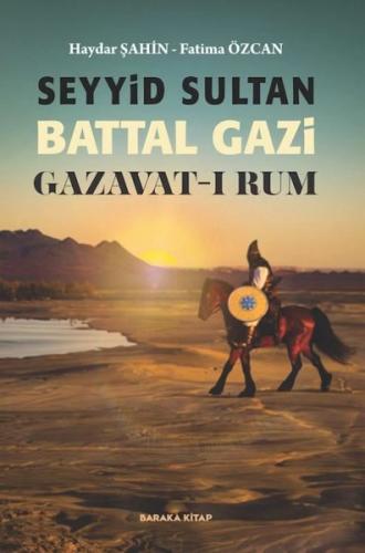 Seyyid Sultan Battal Gazi Gazavat-ı Rum | Kitap Ambarı