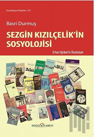 Sezgin Kızılçelik’in Sosyolojisi
