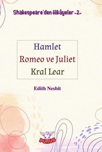 Shakespeare'den Hikayeler 2 - Hamlet Romeo ve Juliet Kral Lear