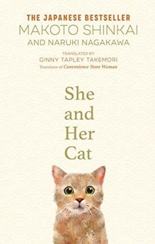 She and her Cat : for fans of Travelling Cat Chronicles and Convenienc