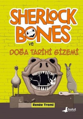 Sherlock Bones ve Doğa Tarihi Gizemi | Kitap Ambarı