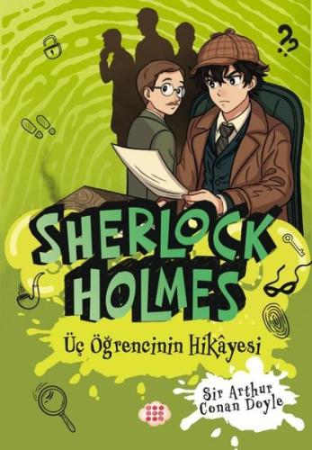 Sherlock Holmes - Üç Öğrencinin Hikayesi