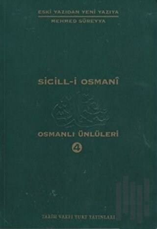 Sicill-i Osmani Osmanlı Ünlüleri 4 Me-Re