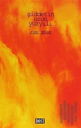 Şiddetin Uzun Yüzyılı