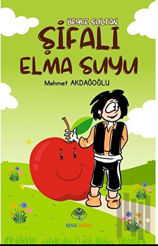 Şifalı Elma Suyu | Kitap Ambarı