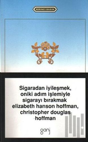 Sigaradan İyileşmek, Oniki Adım İşlemiyle Sigarayı Bırakmak
