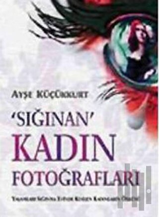 Sığınan Kadın Fotoğrafları