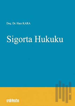 Sigorta Hukuku (Ciltli)
