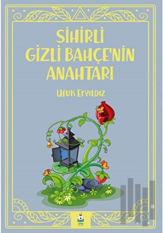 Sihirli Gizli Bahçe’nin Anahtarı