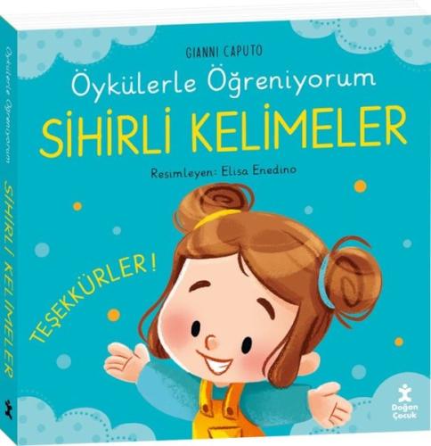 Sihirli Kelimeler - Öykülerle Öğreniyorum (Ciltli)
