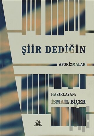 Şiir Dediğin Aforizmalar | Kitap Ambarı