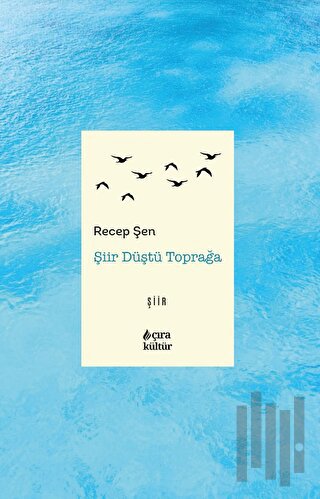 Şiir Düştü Toprağa