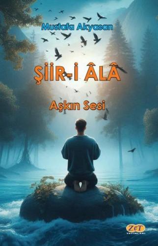 Şiir-i Ala: Aşkın Sesi