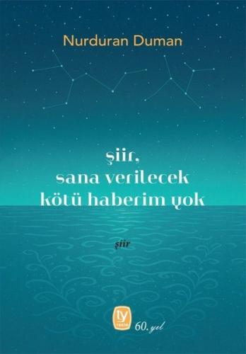 Şiir Sana Verilecek Kötü Haberim Yok | Kitap Ambarı