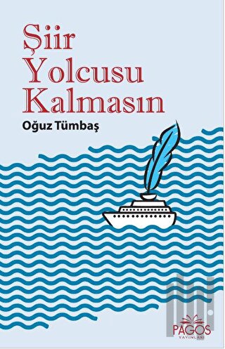 Şiir Yolcusu Kalmasın | Kitap Ambarı