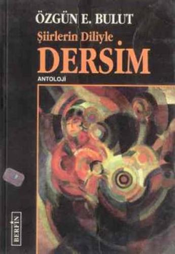 Şiirlerin Diliyle Dersim | Kitap Ambarı