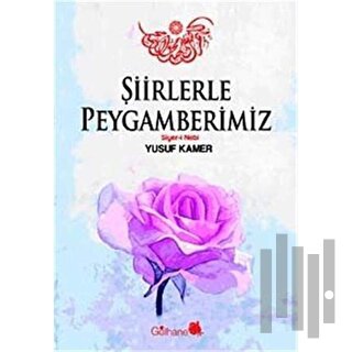 Şiirlerle Peygamberimiz