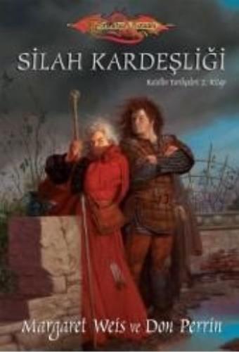 Silah Kardeşliği / Raistlin Tarihçeleri-2 | Kitap Ambarı