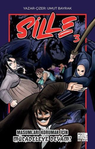 Sille 3 - Masumları Korumak İçin Mücadeleye Devam!