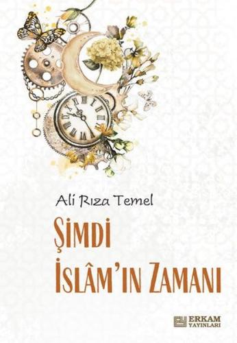 Şimdi İslam’ın Zamanı | Kitap Ambarı