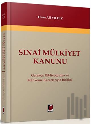Sınai Mülkiyet Kanunu (Ciltli)