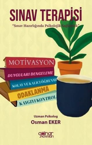 Sınav Terapisi - Sınav Hazırlığında Psikolojik Sağlamlık