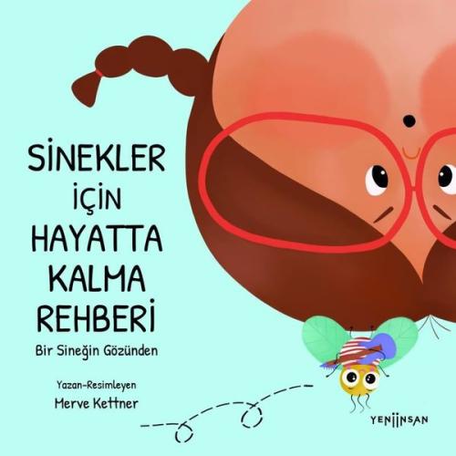 Sinekler İçin Hayatta Kalma Rehberi - Bir Sineğin Gözünden