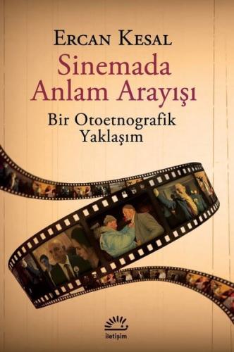 Sinemada Anlam Arayışı - Bir Otoetnografik Yaklaşım | Kitap Ambarı