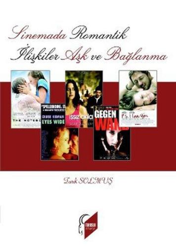Sinemada Romantik İlişkiler Aşk ve Bağlanma | Kitap Ambarı