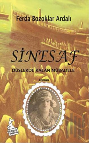 Sinesaf - Düşlerde Kalan Mübadele