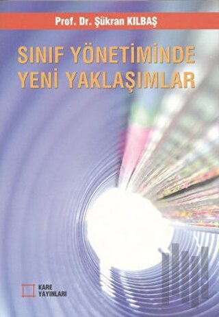 Sınıf Yönetiminde Yeni Yaklaşımlar | Kitap Ambarı