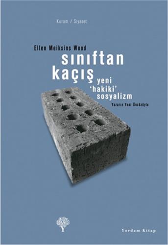 Sınıftan Kaçış - Yeni Hakiki Sosyalizm