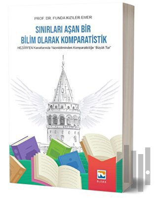 Sınırları Aşan Bir Bilim Olarak Komparatistik | Kitap Ambarı