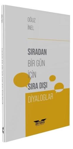 Sıradan Bir Gün İçin Sıra Dışı Diyaloglar