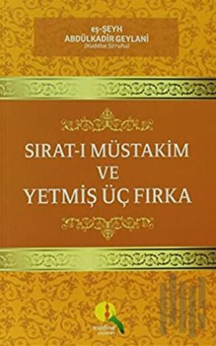 Sırat-ı Müstakim ve Yetmiş Üç Fırka