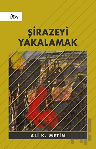 Şirazeyi Yakalamak | Kitap Ambarı