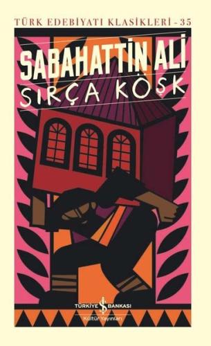 Sırça Köşk - Türk Edebiyatı Klasikleri 35 (Ciltli) | Kitap Ambarı
