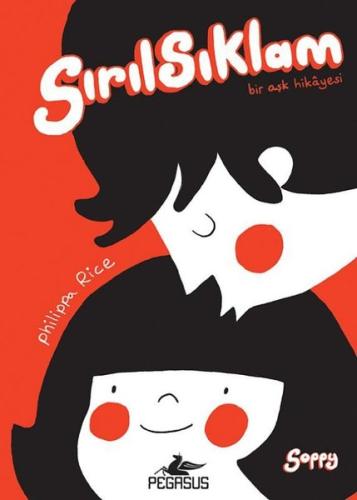 Sırılsıklam: Bir Aşk Hikayesi (Ciltli)