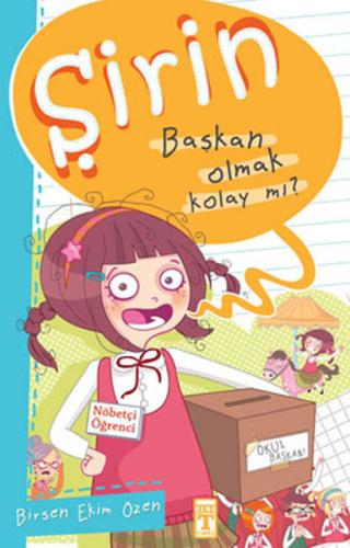 Şirin - Başkan Olmak Kolay mı? | Kitap Ambarı