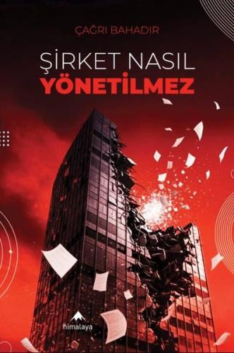 Şirket Nasıl Yönetilmez | Kitap Ambarı