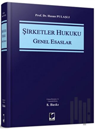Şirketler Hukuku Genel Esaslar (Ciltli) | Kitap Ambarı