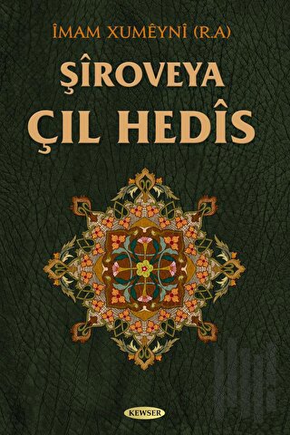 Şiroveya Çıl Hedis (Ciltli)