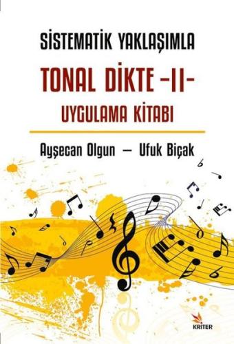Sistematik Yaklaşımla Tonal Dikte 2 - Uygulama Kitabı