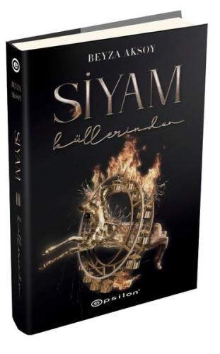 Siyam 3 - Küllerinden (Ciltli) | Kitap Ambarı
